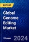 Global Genome Editing Market (2023-2028) Competitive Analysis, Impact of Economic Slowdown & Impending Recession, Ansoff Analysis - Product Image
