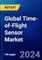 Global Time-of-Flight Sensor Market (2023-2028) by Type, Resolution, Application, End User, and Geography, Competitive Analysis, Impact of Economic Slowdown & Impending Recession with Ansoff Analysis - Product Image