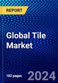 Global Tile Market (2023-2028) Competitive Analysis, Impact of Economic Slowdown & Impending Recession, Ansoff Analysis- Product Image