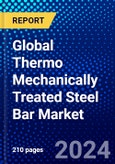 Global Thermo Mechanically Treated Steel Bar Market (2023-2028) Competitive Analysis, Impact of Economic Slowdown & Impending Recession, Ansoff Analysis- Product Image