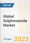 Global Sulphonamide Market Size, Trends, Growth Opportunities, Market Share, Outlook by Types, Applications, Countries, and Companies to 2030 - Product Image