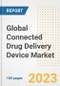 Global Connected Drug Delivery Device Market Size, Trends, Growth Opportunities, Market Share, Outlook by Types, Applications, Countries, and Companies to 2030 - Product Image