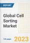 Global Cell Sorting Market Size, Trends, Growth Opportunities, Market Share, Outlook by Types, Applications, Countries, and Companies to 2030 - Product Image
