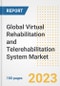 Global Virtual Rehabilitation and Telerehabilitation System Market Size, Trends, Growth Opportunities, Market Share, Outlook by Types, Applications, Countries, and Companies to 2030 - Product Image