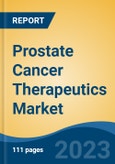 Prostate Cancer Therapeutics Market- Global Industry Size, Share, Trends, Opportunity, and Forecast, 2018-2028F Segmented By Treatment (Hormonal Therapy, Chemotherapy, Immunotherapy, Targeted Therapy, Others), By End User- Product Image