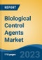 Biological Control Agents Market - Global Industry Size, Share, Trends, Opportunity, and Forecast, 2018-2028 Segmented by Product Type (Microbials v/s Macrobials), By Target (Arthropods, Microorganism, and Weeds), By Mode of Application, By Crop, By Region and Competition - Product Thumbnail Image