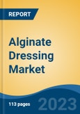 Alginate Dressing Market - Global Industry Size, Share, Trends, Opportunity, and Forecast, 2018-2028F Segmented by Type (Antimicrobial v/s non-Microbial), By Application (Acute Wounds v/s Chronic Wounds), By End User, By Region and Competition- Product Image