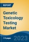 Genetic Toxicology Testing Market - Global Industry Size, Share, Trends, Opportunity, and Forecast, 2018-2028F Segmented by Component (Reagents & Consumables, Assays, Services), By Type (In Vitro v/s In Vivo), By Application, By Region - Product Image