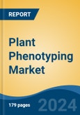 Plant Phenotyping Market - Global Industry Size, Share, Trends, Opportunity, and Forecast, 2019-2029F- Product Image