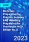 Midwifery Preparation for Practice. Includes EAQ Midwifery Preparation for Practice 5e PACK. Edition No. 5 - Product Thumbnail Image