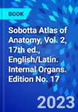 Sobotta Atlas of Anatomy, Vol. 2, 17th ed., English/Latin. Internal Organs. Edition No. 17- Product Image