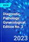 Diagnostic Pathology: Gynecological. Edition No. 3 - Product Thumbnail Image