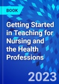 Getting Started in Teaching for Nursing and the Health Professions- Product Image