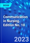 Communication in Nursing. Edition No. 10- Product Image