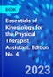 Essentials of Kinesiology for the Physical Therapist Assistant. Edition No. 4 - Product Thumbnail Image