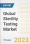 Global Sterility Testing Market Size, Trends, Growth Opportunities, Market Share, Outlook by Types, Applications, Countries, and Companies to 2030 - Product Image