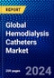 Global Hemodialysis Catheters Market (2023-2028) by Product, Tip Configuration, Material, End User, and Geography, Competitive Analysis, Impact of Economic Slowdown & Impending Recession with Ansoff Analysis - Product Image