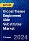 Global Tissue Engineered Skin Substitutes Market (2023-2028) by Product, Application, End-User, and Geography, Competitive Analysis, Impact of Economic Slowdown & Impending Recession with Ansoff Analysis - Product Image