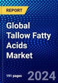 Global Tallow Fatty Acids Market (2023-2028) Competitive Analysis, Impact of Economic Slowdown & Impending Recession, Ansoff Analysis- Product Image