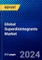Global Superdisintegrants Market (2023-2028) Competitive Analysis, Impact of Economic Slowdown & Impending Recession, Ansoff Analysis - Product Image