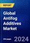 Global Antifog Additives Market (2023-2028) by Type, Application, and Geography, Competitive Analysis, Impact of Economic Slowdown & Impending Recession with Ansoff Analysis - Product Image