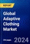 Global Adaptive Clothing Market (2023-2028) by Type, Gender, Product, End-Users, and Geography, Competitive Analysis, Impact of Economic Slowdown & Impending Recession with Ansoff Analysis - Product Image
