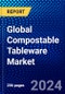 Global Compostable Tableware Market (2023-2028) by Product, End User, Distribution Channel and Geography, Competitive Analysis, Impact of Economic Slowdown & Impending Recession with Ansoff Analysis - Product Image