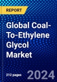Global Coal-To-Ethylene Glycol Market (2023-2028) Competitive Analysis, Impact of Economic Slowdown & Impending Recession, Ansoff Analysis- Product Image