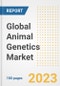 Global Animal Genetics Market Size, Trends, Growth Opportunities, Market Share, Outlook by Types, Applications, Countries, and Companies to 2030 - Product Image