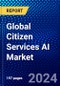 Global Citizen Services AI Market (2023-2028) Competitive Analysis, Impact of Economic Slowdown & Impending Recession, Ansoff Analysis - Product Image
