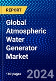 Global Atmospheric Water Generator Market (2023-2028) Competitive Analysis, Impact of Economic Slowdown & Impending Recession, Ansoff Analysis- Product Image