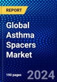 Global Asthma Spacers Market (2023-2028) Competitive Analysis, Impact of Covid-19, Ansoff Analysis- Product Image