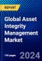 Global Asset Integrity Management Market (2023-2028) Competitive Analysis, Impact of Economic Slowdown & Impending Recession, Ansoff Analysis - Product Image