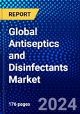 Global Antiseptics and Disinfectants Market (2023-2028) Competitive Analysis, Impact of Economic Slowdown & Impending Recession, Ansoff Analysis- Product Image