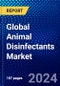 Global Animal Disinfectants Market (2023-2028) by Type, Form, Application, and Geography, Competitive Analysis, Impact of Economic Slowdown & Impending Recession with Ansoff Analysis - Product Image