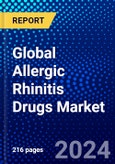 Global Allergic Rhinitis Drugs Market (2023-2028) Competitive Analysis, Impact of Economic Slowdown & Impending Recession, Ansoff Analysis- Product Image