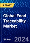 Global Food Traceability Market (2023-2028) Competitive Analysis, Impact of Economic Slowdown & Impending Recession, Ansoff Analysis- Product Image