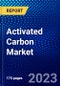 Activated Carbon Market (2023-2028) by Type, Application, End User and Geography, Competitive Analysis, Impact of Economic Slowdown & Impending Recession with Ansoff Analysis - Product Image