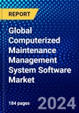 Global Computerized Maintenance Management System Software Market (2023-2028) Competitive Analysis, Impact of Economic Slowdown & Impending Recession, Ansoff Analysis- Product Image