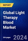 Global Light Therapy Blood Market (2023-2028) Competitive Analysis, Impact of Economic Slowdown & Impending Recession, Ansoff Analysis- Product Image