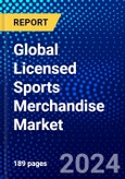 Global Licensed Sports Merchandise Market (2023-2028) Competitive Analysis, Impact of Economic Slowdown & Impending Recession, Ansoff Analysis- Product Image