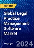 Global Legal Practice Management Software Market (2023-2028) Competitive Analysis, Impact of Economic Slowdown & Impending Recession, Ansoff Analysis- Product Image