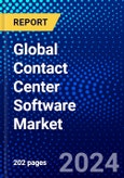 Global Contact Center Software Market (2023-2028) Competitive Analysis, Impact of Economic Slowdown & Impending Recession, Ansoff Analysis- Product Image