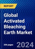 Global Activated Bleaching Earth Market (2023-2028) Competitive Analysis, Impact of Economic Slowdown & Impending Recession, Ansoff Analysis- Product Image