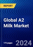 Global A2 Milk Market (2023-2028) Competitive Analysis, Impact of Economic Slowdown & Impending Recession, Ansoff Analysis- Product Image