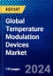 Global Temperature Modulation Devices Market (2023-2028) Competitive Analysis, Impact of Economic Slowdown & Impending Recession, Ansoff Analysis - Product Thumbnail Image