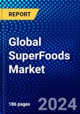 Global SuperFoods Market (2023-2028) Competitive Analysis, Impact of Economic Slowdown & Impending Recession, Ansoff Analysis- Product Image