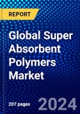 Global Super Absorbent Polymers Market (2023-2028) Competitive Analysis, Impact of Economic Slowdown & Impending Recession, Ansoff Analysis- Product Image