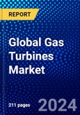 Global Gas Turbines Market (2023-2028) Competitive Analysis, Impact of Economic Slowdown & Impending Recession, Ansoff Analysis- Product Image