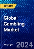 Global Gambling Market (2023-2028) Competitive Analysis, Impact of Economic Slowdown & Impending Recession, Ansoff Analysis- Product Image
